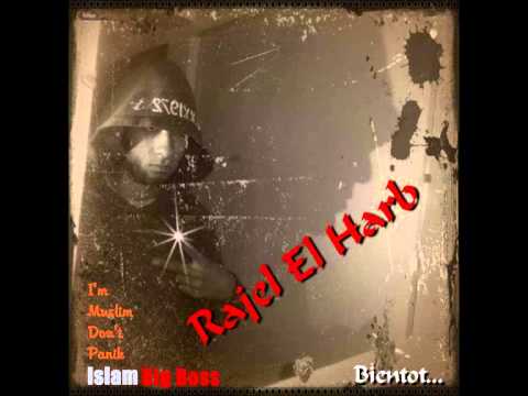 Islam Big Boss - Rajél El Harb.... رجــل الــحـــرب !!!