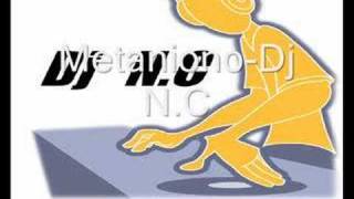 Metaniono -Dj N.C Remix