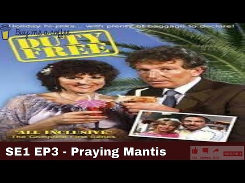 Duty Free 1984 SE1 EP3 - Praying Mantis