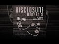 Disclosure ft AlunaGeorge - White Noise (AndJack Remix) (Free Download)