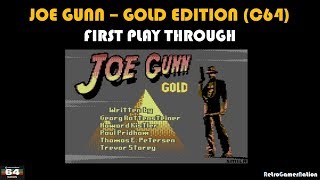 Joe Gunn Gold Edition (C64) - First Run Through Play