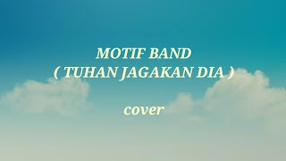 Download lagu MOTIF BAND - TUHAN JAGAKAN DIA ( cover by Chintya Gabriella ) mp3 Download lagu MOTIF BAND - TUHAN JAGAKAN DIA ( cover by Chintya Gabriella ) mp3