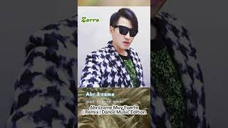 Abrázame Muy Fuerte（Abrazame Muy Fuerte）Remix （Juan Gabriel）——Zorro Chow左罗哥