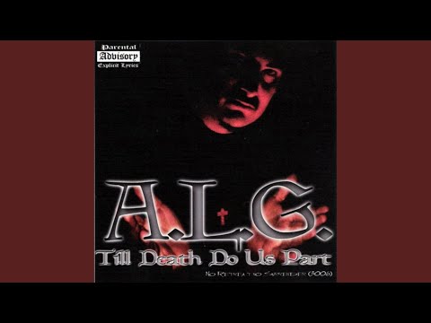 Download A L G Till Death Do Us Part Mp3 dan Mp4 2019