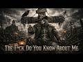 The F Ck Do You Know About Me Outlaw Blues Grit Dark Country Soul Explicit Lyrics