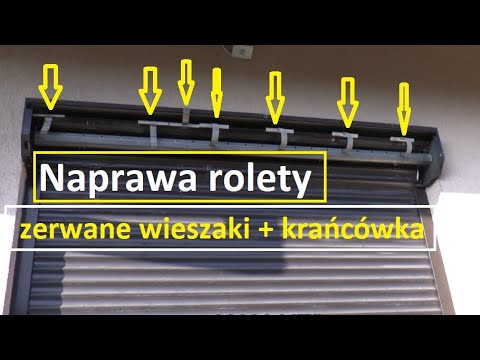 Naprawa rolety | Wymiana wieszaków | Regulacja krańcówki