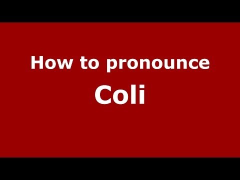 How to pronounce Coli (Italian/Italy) - PronounceNames.com