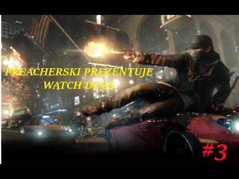 Zagrajmy W Watch Dogs #3