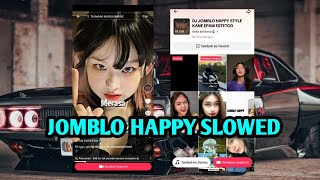 Download lagu DJ JOMBLO HAPPY SLOWED   REVERB SOUND VIRAL 𝙴𝙿𝙰𝙼 𝙴𝚂𝚃𝙴𝚃𝙾𝙳🌀 mp3