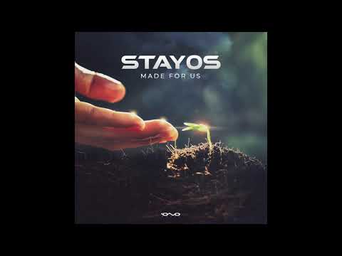 Stayos - Made for Us