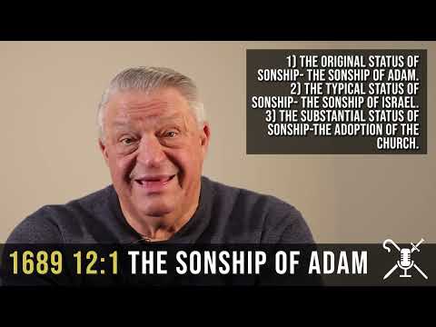 1689 12:1 The Sonship of Adam | Confessing the Faith
