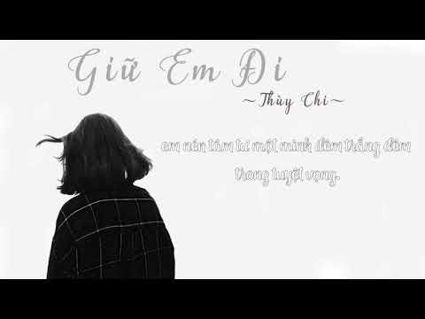 Giữ em đi - Thùy Chi  |  Video Lyrics