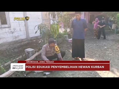 PRESISI UPDATE : POLISI EDUKASI PENYEMBELIHAN HEWAN KURBAN 180624 (18.00)