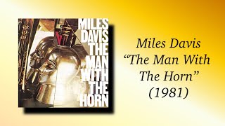 Miles Davis - The Man With The Horn (1981)