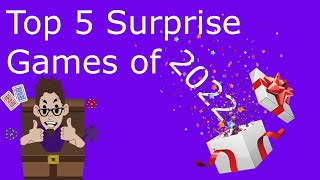 Top 5 Surprise Games of 2022