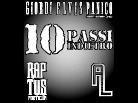 GIORDI & ELVIS - Dieci Passi Indietro feat. PANICO (Primo Impatto Crew) - RAPTUS POETICUM