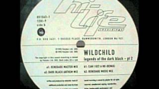 Wildchild - Legends Of The Dark Black (Renegade Master Mix)