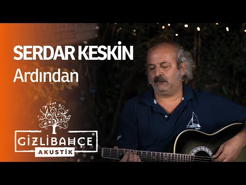 Serdar Keskin - Ardından  (Akustik)