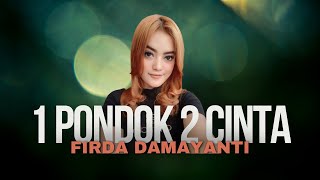 Download lagu 1 PONDOK 2 CINTA - FIRDA DAMAYANTI | MARDATILA GROUP mp3 Download lagu 1 PONDOK 2 CINTA - FIRDA DAMAYANTI | MARDATILA GROUP mp3