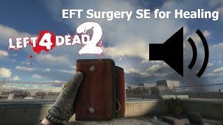 [L4D2] EFT Surgery Healing Sound Replacer