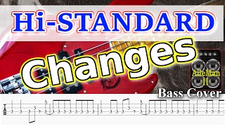 【TAB譜付ベース】HI-STANDARD - Changes【弾いてみた・ベースカバー】BassCover