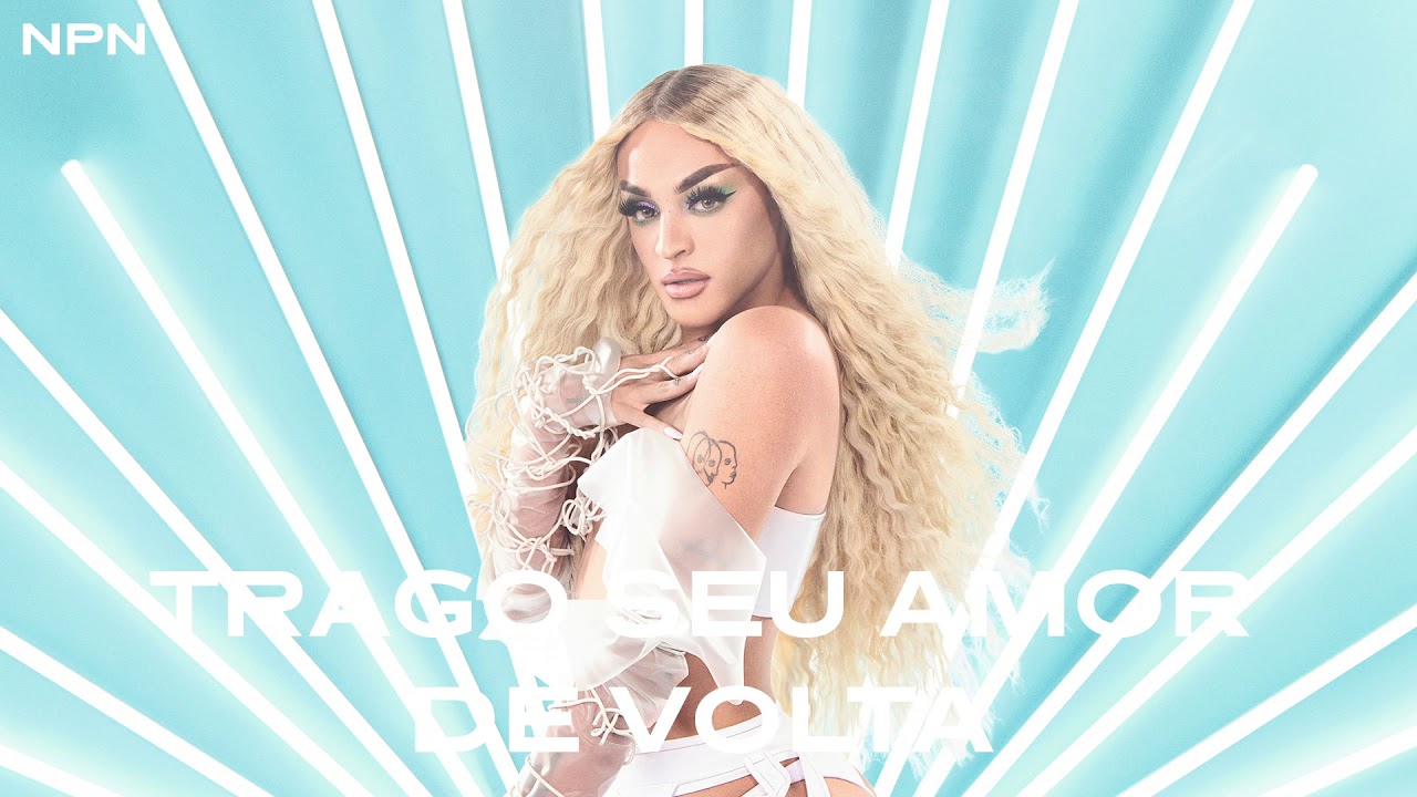 Pabllo Vittar - Trago Seu Amor de Volta (feat. Dilsinho) (Áudio Oficial)