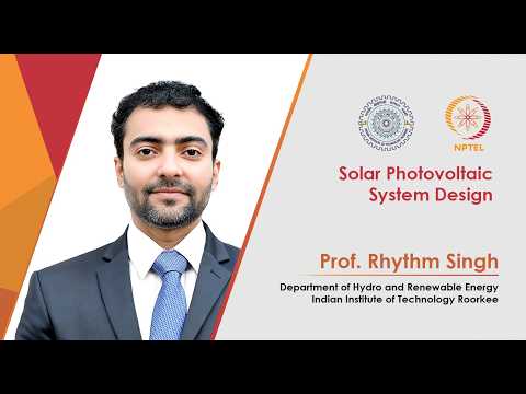 Solar Photovoltaic System Design Promo Video by Prof Rhythm Singh IIT Roorkee