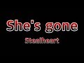 She's Gone - Steelheart(Lyrics)