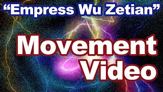 "Empress Wu Zetian" - Movement Video