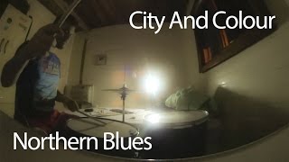 City And Colour - Northern Blues | Lucas Unser Drum Cover [FullHD@60fps] #unserdrumming