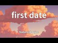 Nafeesisboujee First Date Lyrics