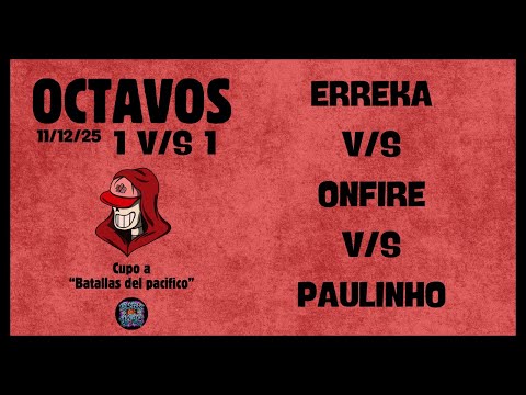 ERREKA VS ONFIRE VS PAULINHO | OCTAVOS | Titanes del Biobío