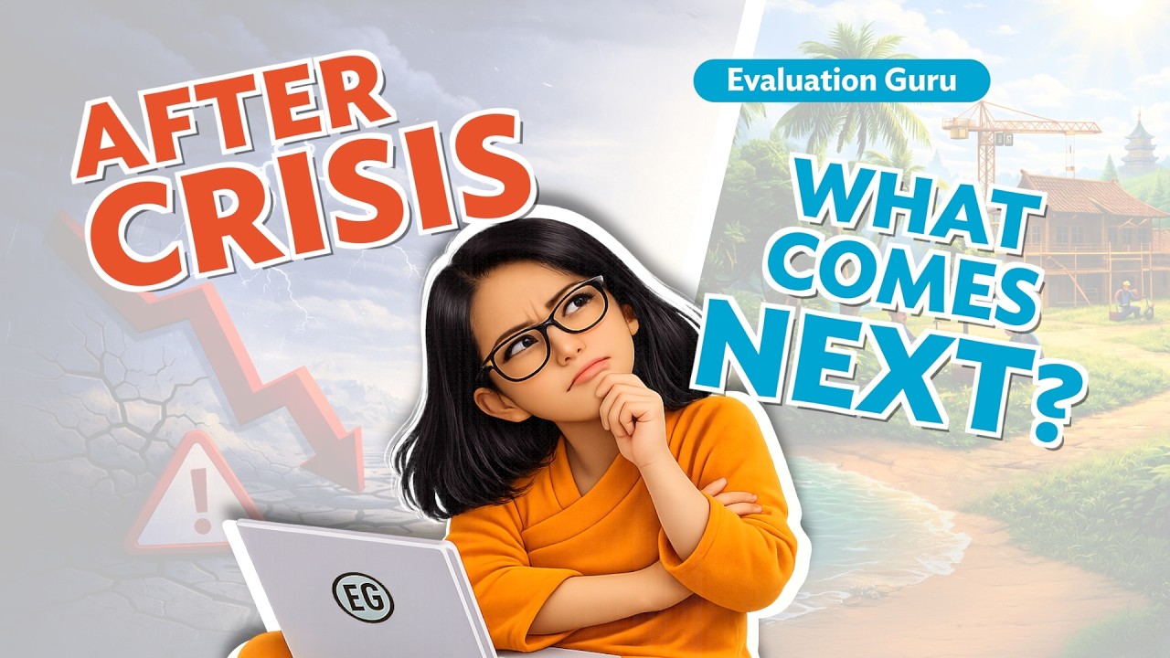 Evaluation Guru – Season 2, Episode 2: After Crisis, What Comes Next?
