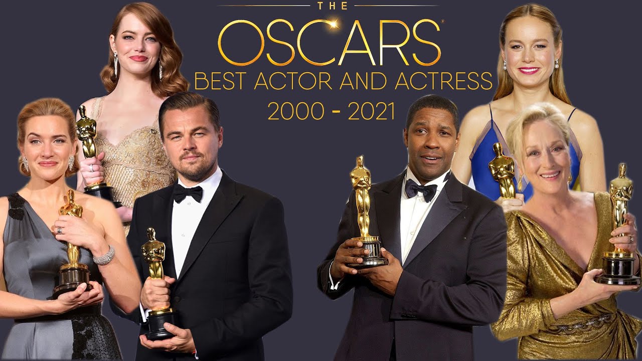 ACADEMY AWARDS BEST ACTOR AND BEST ACTRESS - OSCAR WINNERS 2000 - 2021