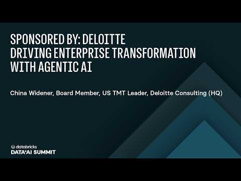 Watch: Sponsored by: Deloitte | Driving Enterprise Transformation with Agentic AI