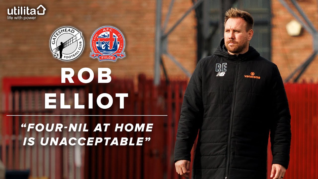 “Four-nil at home is unacceptable” | Rob Elliot post-AFC Fylde (H) | POST-MATCH