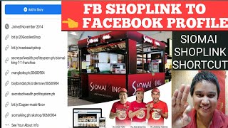 HOW TO PUT YOUR SHOPLINKS IN FB- ADD TO FACEBOOK PROFILE-WEBSITE FOODLINKS- SIOMAI KING FRANCHISE