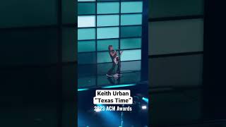 Keith Urban performs Texas Time at the 2023 ACM Awards #acmawards #countrymusic #keithurban