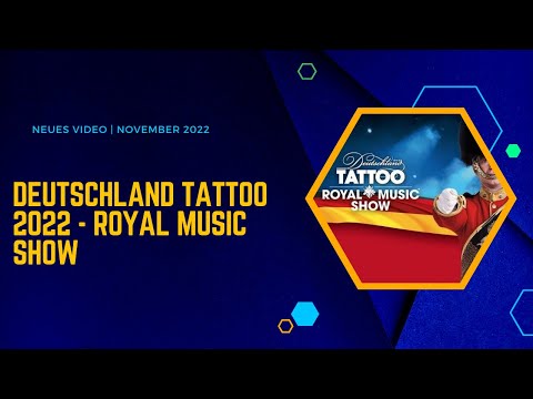 ᴿᵉᵃˡᴸᶦᶠᵉ | Deutschland Tattoo 2022 - Royal Music Show - Krefeld