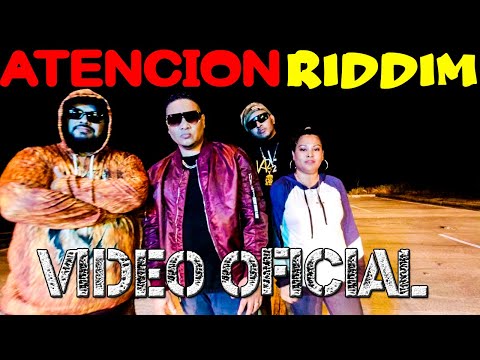 ATENCION RIDDIM - VIDEO OFICIAL (Victor Rudeboy, Yosi la Princesa, Guillermo Wardz, Goodfella)