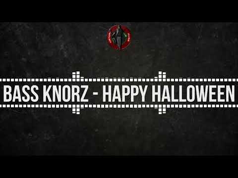 [Hard Electro] Bass Knorz - Happy Halloween