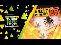 Kill it With Fire VR Release Date Trailer - Future Games Show Spring Showcase 2023