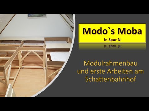 Modo's Moba - Spur N / Modulrahmenbau und erste Arbeiten am Sbhf