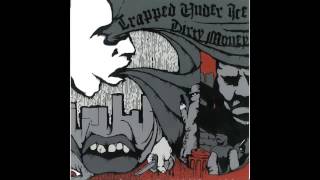 Trapped Under Ice/Dirty Money Split 7" (Full Album)