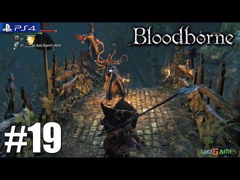 Bloodborne Gameplay Playthrough PS4 1080P Part 19 (Forbidden Woods)