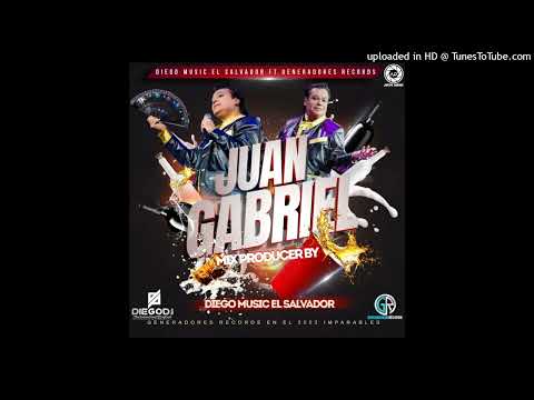 Juan Gabriel Mix - Diego Music El Salvador Generadores Records