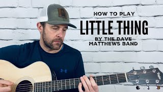 Little Thing/An Another Thing-Guitar Tutorial-Dave Matthews Band