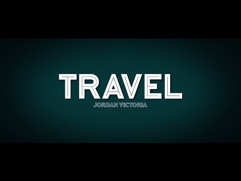 Travel by Jordan Victoria and SansMinds