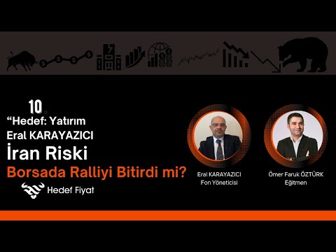 Hedef Yatırım: İran Riski Borsada Ralliyi Bitirdi mi?