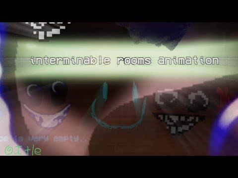 Interminable rooms invasion (inspired by @itle_ch’s RLD invasion animation) PART 1